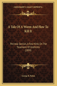 A Tale Of A Worm And How To Kill It