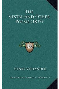 The Vestal And Other Poems (1837)