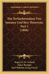 Tertiarformation Von Sumatra Und Ihre Thierreste, Part 1 (1880)