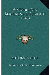 Histoire Des Bourbons D'Espagne (1843)
