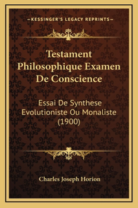 Testament Philosophique Examen De Conscience