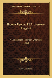 Il Conte Ugolino E L'Arcivescovo Ruggieri