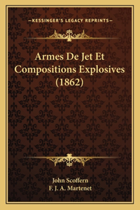 Armes De Jet Et Compositions Explosives (1862)