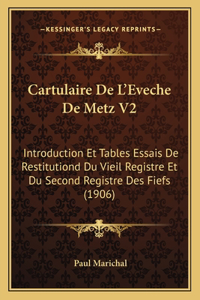 Cartulaire De L'Eveche De Metz V2