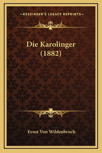 Die Karolinger (1882)