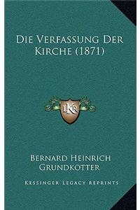 Die Verfassung Der Kirche (1871)