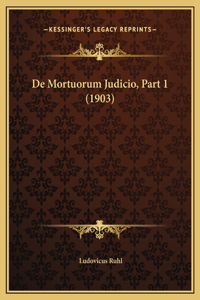 De Mortuorum Judicio, Part 1 (1903)
