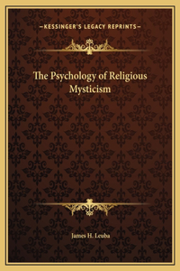 Psychology of Religious Mysticism