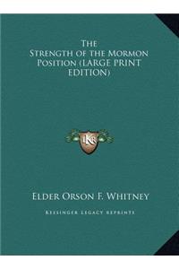 The Strength of the Mormon Position