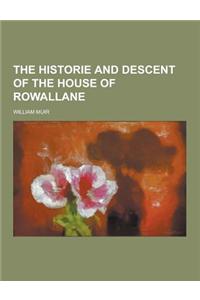 The Historie and Descent of the House of Rowallane