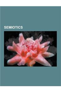 Semiotics: Syntax, Pragmatics, Sign, Iconicity, Vexillology, Semiology, Semiotic Elements and Classes of Signs, Representation, a
