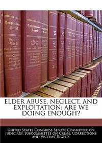 Elder Abuse, Neglect, and Exploitation