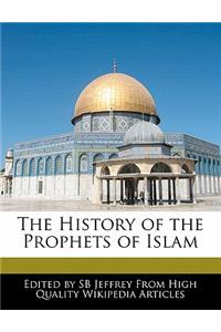 The History of the Prophets of Islam