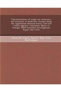 Characterization of Major-Ion Chemistry and Nutrients in Headwater Streams Along the Appalachian National Scenic Trail and Within Adjacent Watersheds,