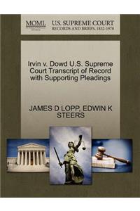 Irvin V. Dowd U.S. Supreme Court Transcript of Record with Supporting Pleadings