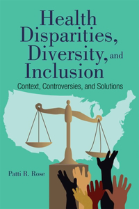 Health Disparities, Diversity, and Inclusion