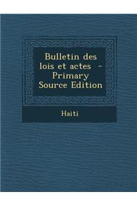 Bulletin Des Lois Et Actes