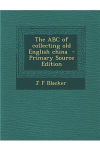 ABC of Collecting Old English China