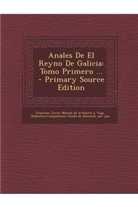 Anales de El Reyno de Galicia