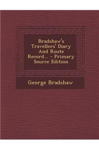 Bradshaw's Travellers' Diary and Route Record...