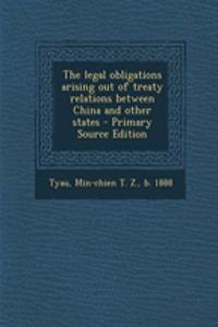 The Legal Obligations Arising Out of Treaty Relations Between China and Other States
