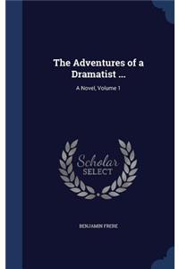 Adventures of a Dramatist ...