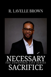 Necessary Sacrifice