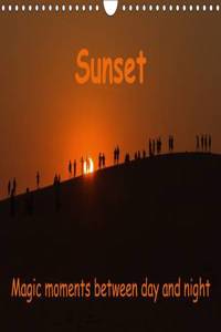 Sunset Magic Moments Between Day and Night 2017