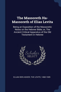 The Massoreth Ha-Massoreth of Elias Levita