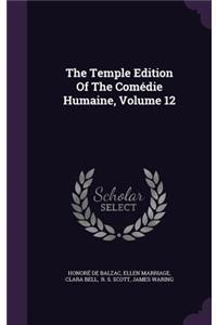 Temple Edition Of The Comédie Humaine, Volume 12