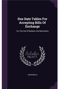 Due Date Tables For Accepting Bills Of Exchange