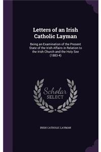 Letters of an Irish Catholic Layman