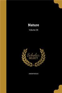Nature; Volume 39