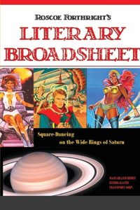 Roscoe's Literary Broadsheet - SQUARE-DANCING ON THE WIDE RINGS OF SATURN