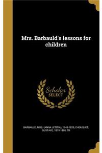 Mrs. Barbauld's lessons for children