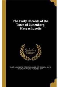 Early Records of the Town of Lunenberg, Massachusetts