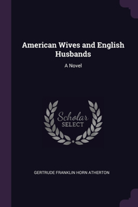 American Wives and English Husbands