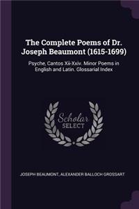 The Complete Poems of Dr. Joseph Beaumont (1615-1699)