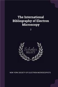International Bibliography of Electron Microscopy