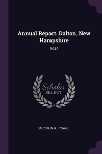 Annual Report. Dalton, New Hampshire