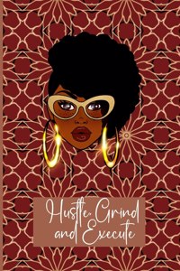 Hustle, Grind and Execute