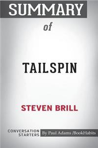 Summary of Tailspin by Steven Brill