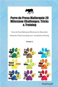 Perro de Presa Mallorquin 20 Milestone Challenges