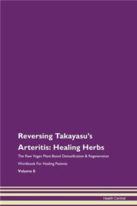 Reversing Takayasu's Arteritis: Healing