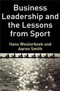 Business Leadership and the Lessons from Sport