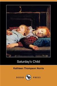 Saturday's Child (Dodo Press)