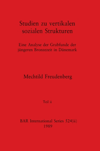 Studien zu vertikalen sozialen Strukturen, Teil ii