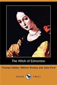 Witch of Edmonton (Dodo Press)