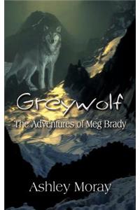Greywolf: the Adventures of Meg Brady