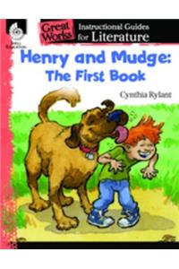 Henry and Mudge: The First Book: An Instructional Guide for Literature